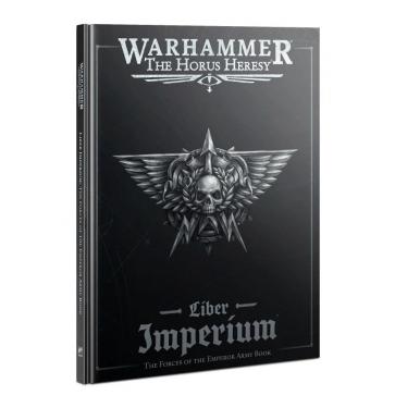 Warhammer The Horus Heresy: Liber Imperium – The Forces of The Emperor Army Book